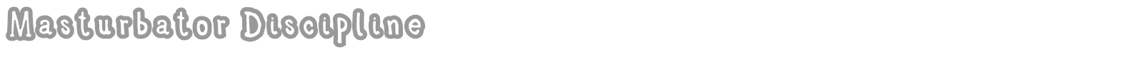 Masturbator Discipline font preview